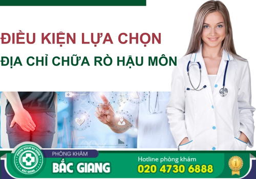 địa chỉ khám chữa rò rỉ hậu môn tại bắc giang