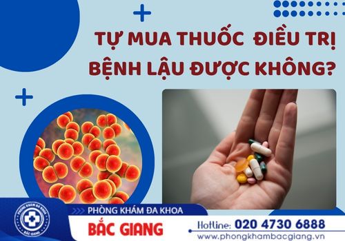 tự mua thuốc điều trị bệnh lậu được không